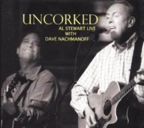 Al Stewart/Dave Nachmanoff CD - Uncorked